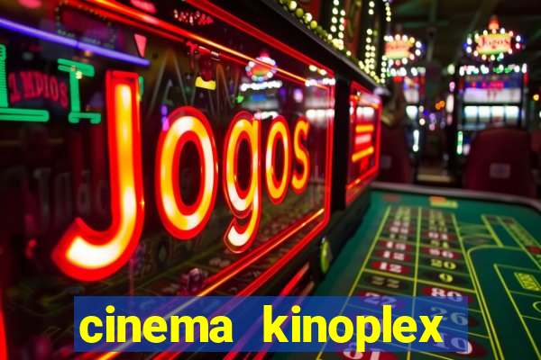 cinema kinoplex norte shopping